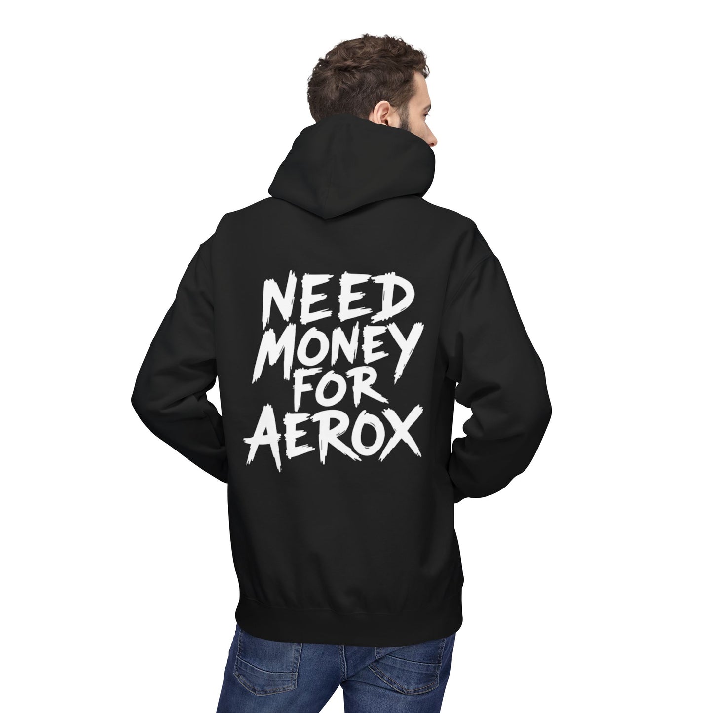 Need Money For Aerox Hoodie