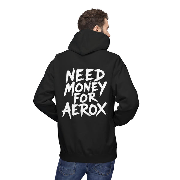 Need Money For Aerox Hoodie